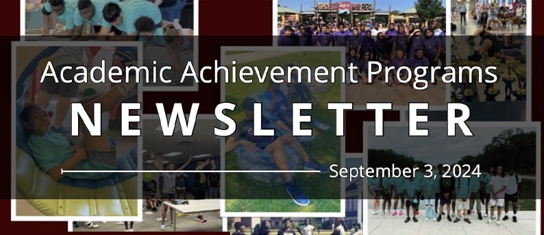 Collage of Students doing various activites with an overlay of Academic Achievement Programs Newsletter